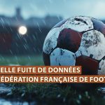 Nouvelle fuite de données à la Fédération Française de Football ?