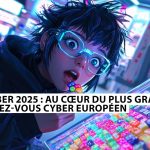 Incyber 2025 : au cœur du plus grand rendez-vous cyber européen