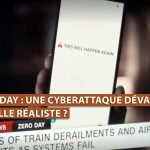 Zero Day : Une cyberattaque dévastatrice est-elle réaliste ?