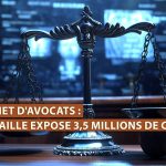 Cabinet d’avocats : une faille expose 3,5 millions de personnes