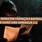 François Bayrou utilisé dans une arnaque